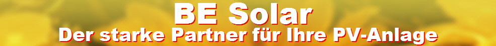 BE Solar, der starke Partner f�r Ihre PV-Anlage